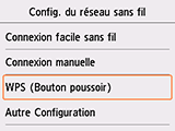Écran Config. du réseau sans fil : sélectionnez WPS (Bouton poussoir)
